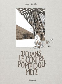 Dedans le centre Pompidou Metz