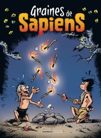 Graines de sapiens T.1