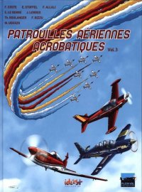 Patrouilles ariennes acrobatiques T.3