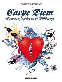 Carpe diem - amour, spleen et tatouage
