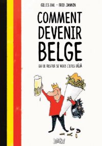 Comment devenir belge - o le rester si vous l'tes dj