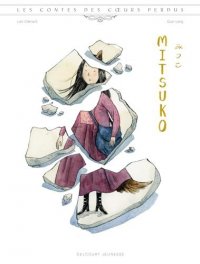 Les contes des coeurs perdus - Mitsuko